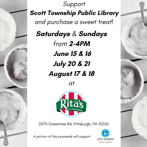 Please join us at Rita's Italian Ice from 2-4pm. A portion of all sales will be donated to Scott Township Public Library.