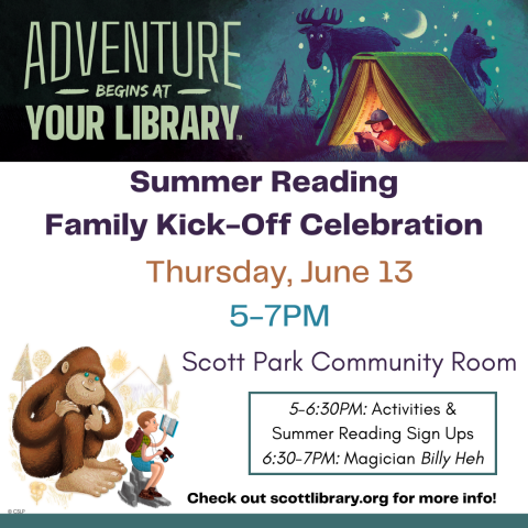 Adventure Begins At Your Library! Summer Reading Family Kick Off!