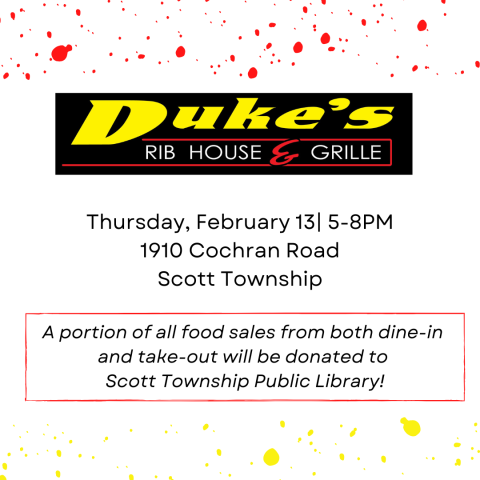 Thursday, February 13th between 5:00 pm and 8:00 pm at Duke's Rib House & Grille, 1910 Cochran Road, Scott Township, PA 15220.